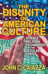 The Disunity of American Culture : Science, Religion, Technology and the Secular State