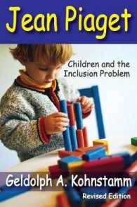 Jean Piaget : Children and the Inclusion Problem (Revised Edition)