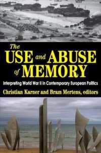 The Use and Abuse of Memory : Interpreting World War II in Contemporary European Politics