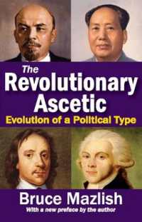 The Revolutionary Ascetic : Evolution of a Political Type