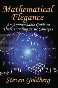 Mathematical Elegance : An Approachable Guide to Understanding Basic Concepts