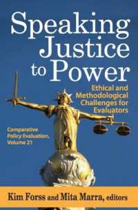 Speaking Justice to Power : Ethical and Methodological Challenges for Evaluators (Comparative Policy Evaluation)