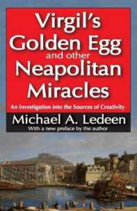 Virgil's Golden Egg and Other Neapolitan Miracles : An Investigation into the Sources of Creativity