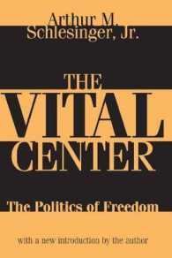 The Vital Center : The Politics of Freedom （LRG）