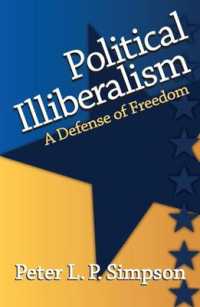 Political Illiberalism : A Defense of Freedom