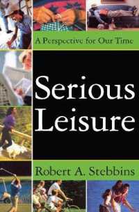 Serious Leisure : A Perspective for Our Time （2ND）