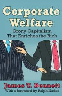 Corporate Welfare : Crony Capitalism That Enriches the Rich