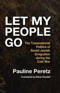Let My People Go : The Transnational Politics of Soviet Jewish Emigration during the Cold War (Routledge Jewish Studies Series)