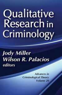Qualitative Research in Criminology : Advances in Criminological Theory (Advances in Criminological Theory)
