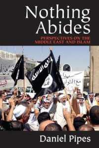 Nothing Abides : Perspectives on the Middle East and Islam