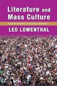 Literature and Mass Culture : Volume 1, Communication in Society (Communication in Society Series)