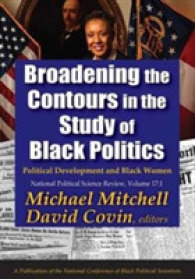 Broadening the Contours in the Study of Black Politics (2-Volume Set) : Political Development, Symposium, Praxis, Books
