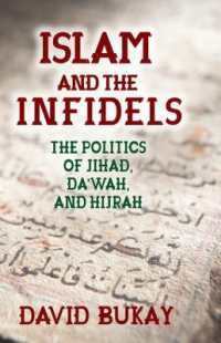 Islam and the Infidels : The Politics of Jihad, Da'wah, and Hijrah