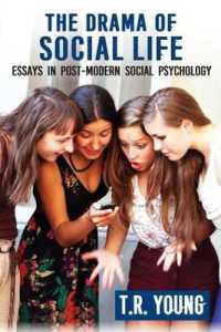 The Drama of Social Life : Essays in Post-modern Social Psychology