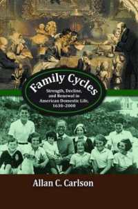 Family Cycles : Strength, Decline, and Renewal in American Domestic Life, 1630-2000 (Marriage and Family Studies Series)