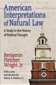 American Interpretations of Natural Law : A Study in the History of Political Thought (Library of Liberal Thought)