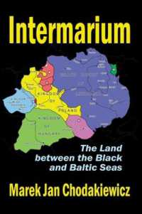Intermarium : The Land between the Black and Baltic Seas