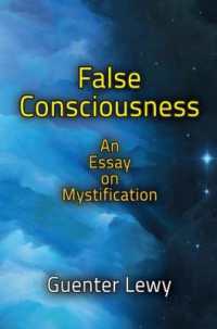 False Consciousness : An Essay on Mystification