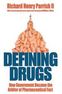 薬と政府の責任（第２版）<br>Defining Drugs : How Government Became the Arbiter of Pharmaceutical Fact