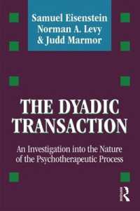 The Dyadic Transaction : Investigation into the Nature of the Psychotherapeutic Process
