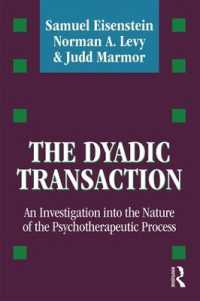 The Dyadic Transaction : An Investigation into the Nature of the Psychotherapeutic Process