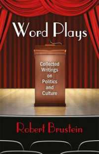 Word Plays : Collected Writings on Politics and Culture