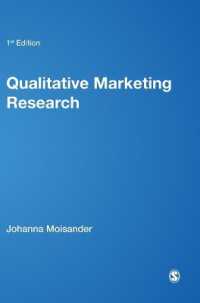 定性市場調査：文化的アプローチ<br>Qualitative Marketing Research : A Cultural Approach (Introducing Qualitative Methods Series)