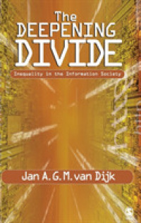 深化する格差：情報社会における不平等<br>The Deepening Divide : Inequality in the Information Society