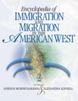 アメリカ西部への移住と移民百科事典（全２巻）<br>Encyclopedia of Immigration and Migration in the American West