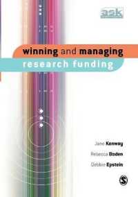 Winning and Managing Research Funding (The Academic's Support Kit)