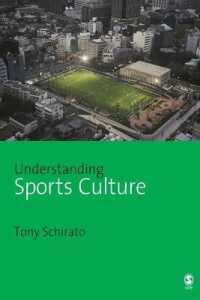 スポーツを理解する<br>Understanding Sports Culture (Understanding Contemporary Culture series)
