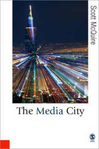 メディア都市：メディア、建築と都市空間<br>The Media City : Media, Architecture and Urban Space (Published in association with Theory, Culture & Society)