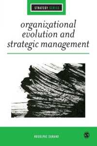 組織の進化と戦略的経営<br>Organizational Evolution and Strategic Management (Sage Strategy Series)