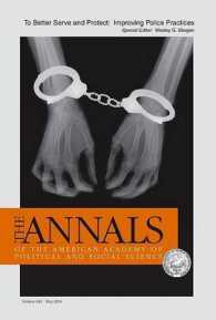 To Better Serve and Protect: Improving Police Practices (Annals of the American Academy of Political and Social Scien") 〈593〉