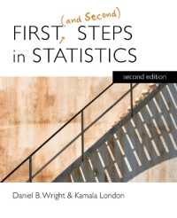統計学の初歩（第２版）<br>First (and Second) Steps in Statistics （2ND）