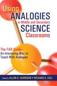 Using Analogies in Middle and Secondary Science Classrooms : The FAR Guide - an Interesting Way to Teach with Analogies