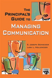 The Principal's Guide to Managing Communication (Leadership for Learning Series)