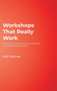Workshops That Really Work: The ABC's of Designing and Delivering Sensational Presentations