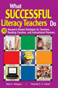 What Successful Literacy Teachers Do : 70 Research-Based Strategies for Teachers, Reading Coaches, and Instructional Planners