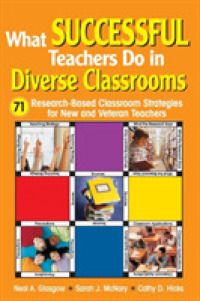 What Successful Teachers Do in Diverse Classrooms : 71 Research-Based Classroom Strategies for New and Veteran Teachers
