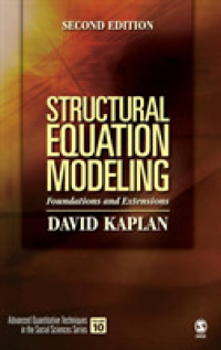 構造方程式モデル：基礎と応用（第２版）<br>Structural Equation Modeling : Foundations and Extensions (Advanced Quantitative Techniques in the Social Sciences) （2ND）
