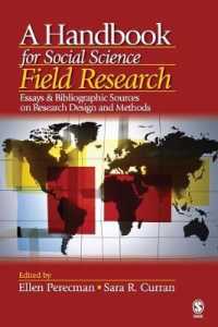 社会科学フィールド調査ハンドブック<br>A Handbook for Social Science Field Research : Essays & Bibliographic Sources on Research Design and Methods