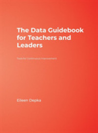 教師・リーダーのためのデータ・ガイドブック<br>The Data Guidebook for Teachers and Leaders : Tools for Continuous Improvement