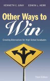 Other Ways to Win : Creating Alternatives for High School Graduates （3RD）