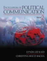政治的コミュニケーション百科事典（全２巻）<br>Encyclopedia of Political Communication