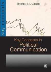 政治的コミュニケーションの主要概念<br>Key Concepts in Political Communication (Sage Key Concepts Series)