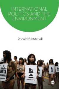 国際政治と環境<br>International Politics and the Environment (Sage Series on the Foundations of International Re)