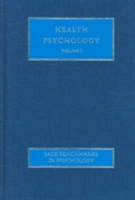 健康心理学（全４巻）<br>Health Psychology (4-Volume Set) (Sage Benchmarks in Psychology)