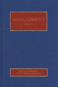 サーベイ・リサーチ・第２集（全４巻）<br>Social Surveys 2 (4-Volume Set) (Sage Benchmarks in Social Research Methods)