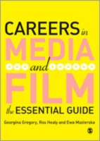 メディア・映画のキャリア・ガイド<br>Careers in Media and Film : The Essential Guide